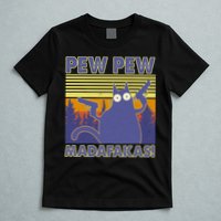 Funny Pew Pew Madafakas T-Shirt
