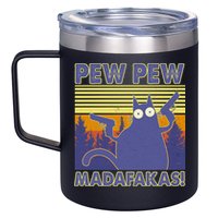 Funny Pew Pew Madafakas 12oz Stainless Steel Coffee Mug