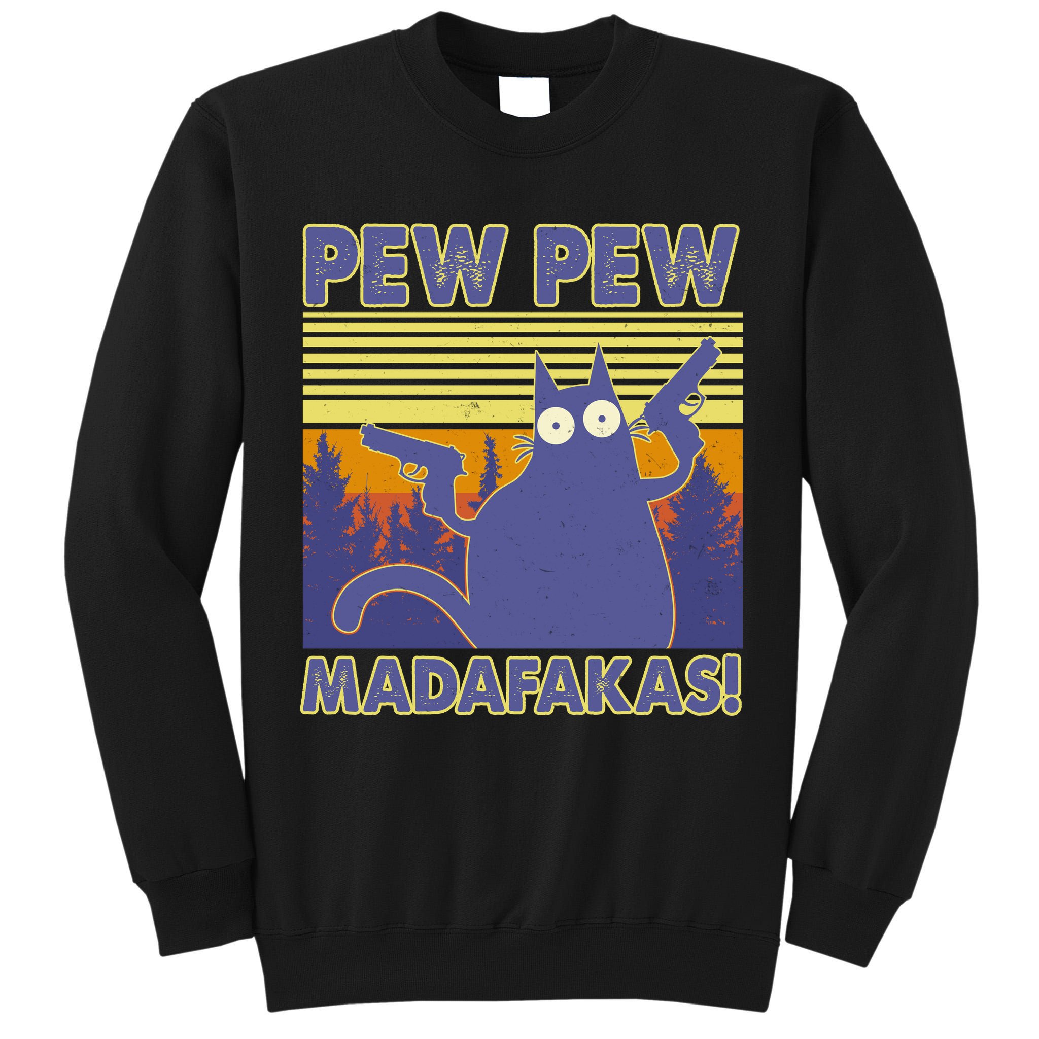 Funny Pew Pew Madafakas Tall Sweatshirt