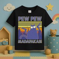 Funny Pew Pew Madafakas Toddler T-Shirt