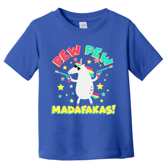 Funny Pew Pew Madafakas Unicorn Toddler T-Shirt