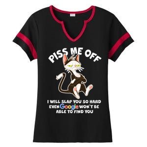 Funny Piss Me Off Cat Meme Ladies Halftime Notch Neck Tee