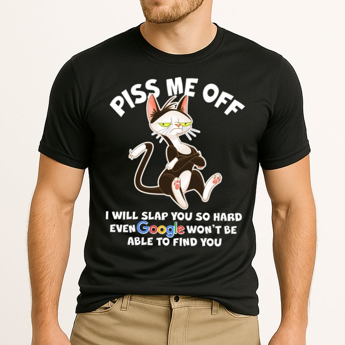 Funny Piss Me Off Cat Meme Cooling Performance Crew T-Shirt