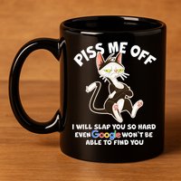 Funny Piss Me Off Cat Meme 11oz C Handle Ceramic Mug