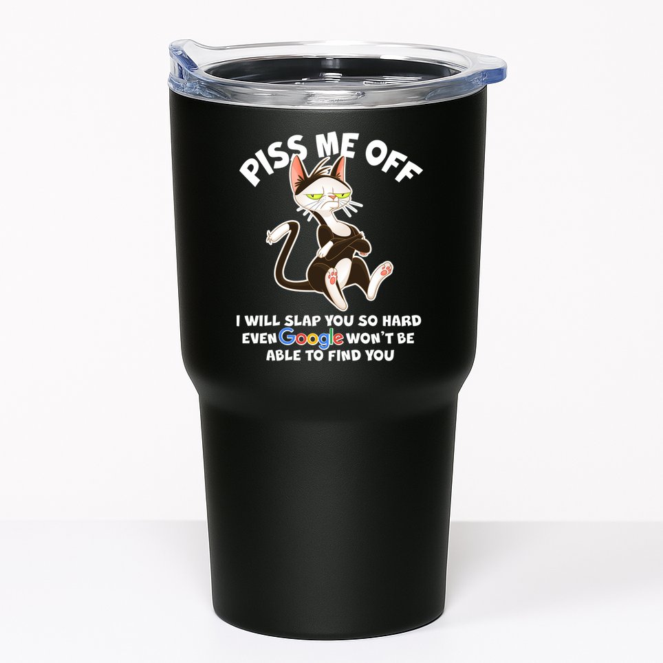 Funny Piss Me Off Cat Meme Tumbler