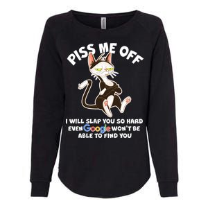 Funny Piss Me Off Cat Meme Womens California Wash Sweatshirt