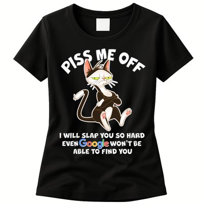 Funny Piss Me Off Cat Meme Womens T-Shirt