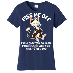 Funny Piss Me Off Cat Meme Women's T-Shirt