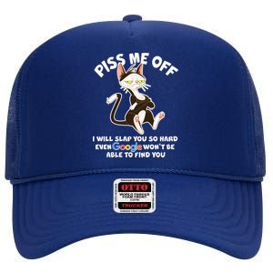 Funny Piss Me Off Cat Meme High Crown Mesh Back Trucker Hat