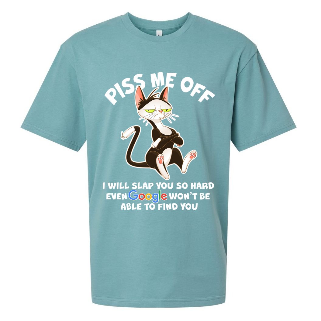 Funny Piss Me Off Cat Meme Sueded Cloud Jersey T-Shirt