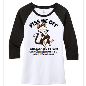 Funny Piss Me Off Cat Meme Women's Tri-Blend 3/4-Sleeve Raglan Shirt