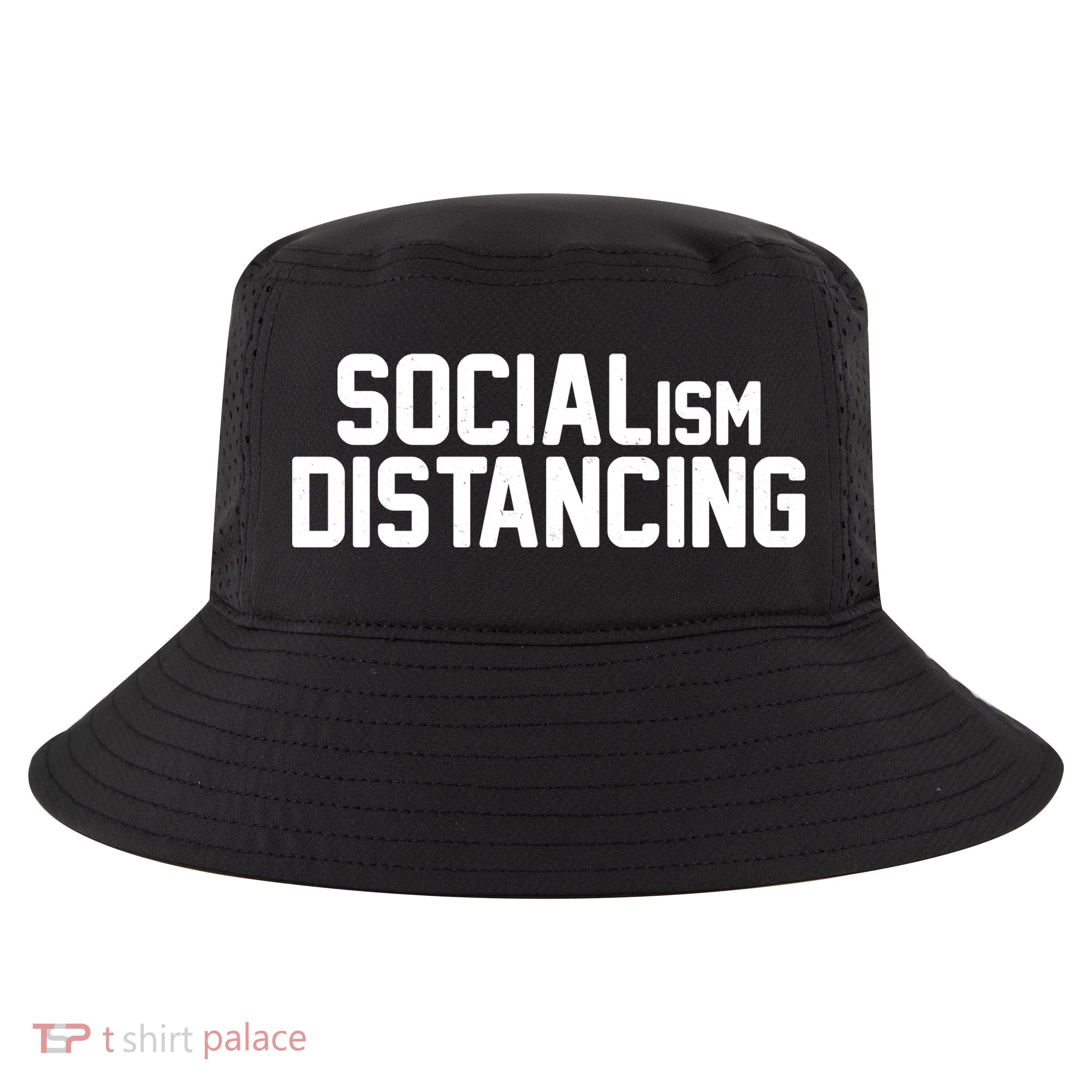 Funny Political Socialism Distancing  Cool Comfort Performance Bucket Hat