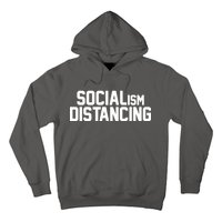 Funny Political Socialism Distancing  Hoodie