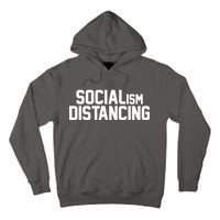 Funny Political Socialism Distancing  Tall Hoodie