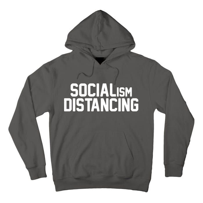 Funny Political Socialism Distancing  Tall Hoodie