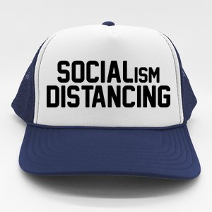 Funny Political Socialism Distancing  Trucker Hat