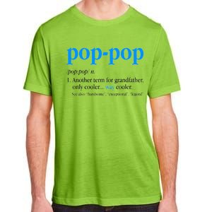 Funny Pop Pop Definition Cool Fathers Day Adult ChromaSoft Performance T-Shirt