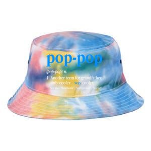 Funny Pop Pop Definition Cool Fathers Day Tie Dye Newport Bucket Hat