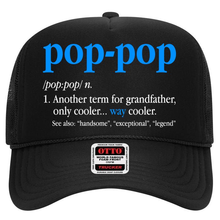 Funny Pop Pop Definition Cool Fathers Day High Crown Mesh Back Trucker Hat