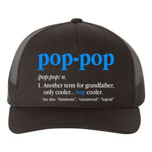 Funny Pop Pop Definition Cool Fathers Day Yupoong Adult 5-Panel Trucker Hat