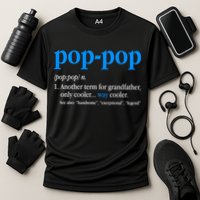 Funny Pop Pop Definition Cool Fathers Day Performance Shirt