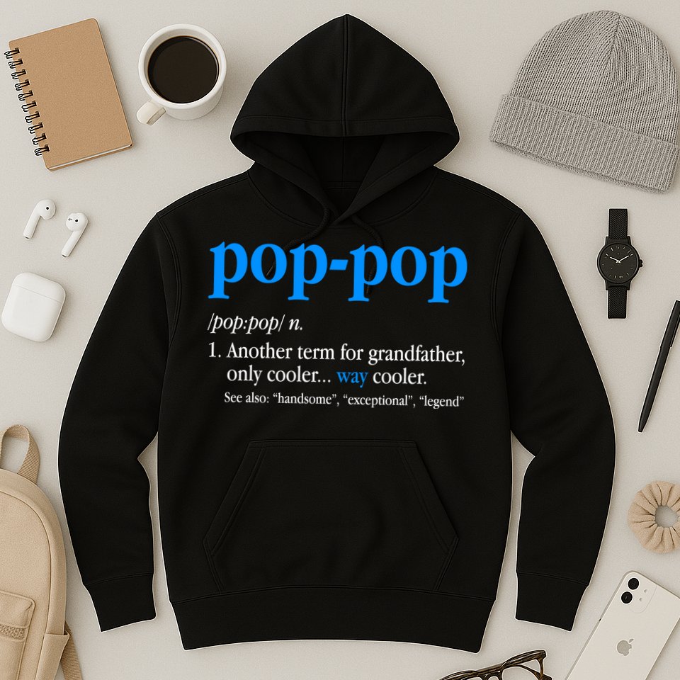 Funny Pop Pop Definition Cool Fathers Day Hoodie