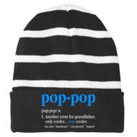 Funny Pop Pop Definition Cool Fathers Day Striped Beanie with Solid Band