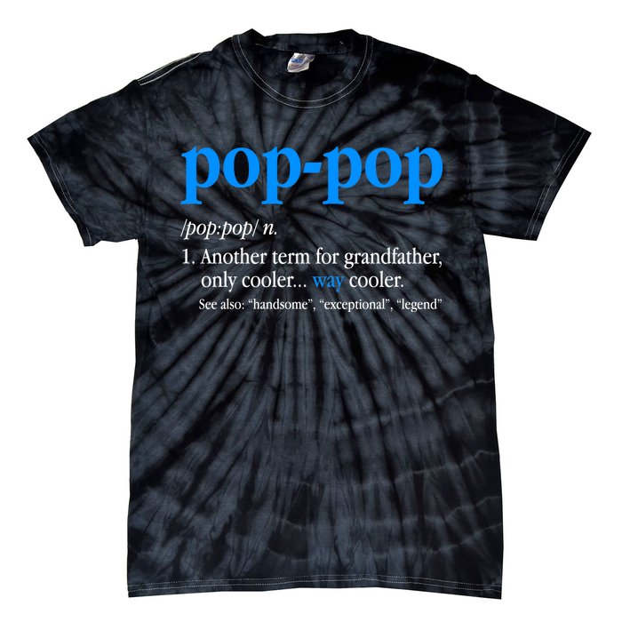 Funny Pop Pop Definition Cool Fathers Day Tie-Dye T-Shirt