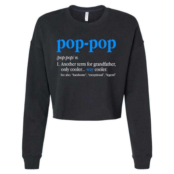 Funny Pop Pop Definition Cool Fathers Day Cropped Pullover Crew