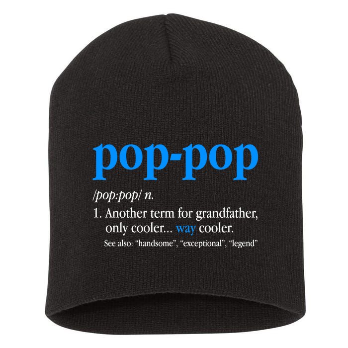 Funny Pop Pop Definition Cool Fathers Day Short Acrylic Beanie