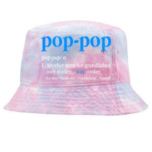 Funny Pop Pop Definition Cool Fathers Day Tie-Dyed Bucket Hat