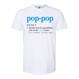 Funny Pop Pop Definition Cool Fathers Day Softstyle CVC T-Shirt