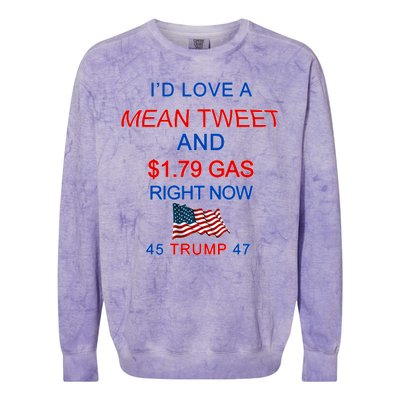 Funny Pro Trump Supporter I'd Love A Mean Tweet Gas Prices Colorblast Crewneck Sweatshirt