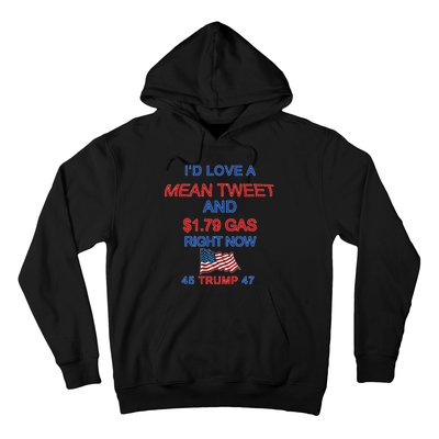 Funny Pro Trump Supporter I'd Love A Mean Tweet Gas Prices Hoodie