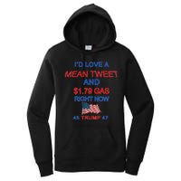 Funny Pro Trump Supporter I'd Love A Mean Tweet Gas Prices Women's Pullover Hoodie