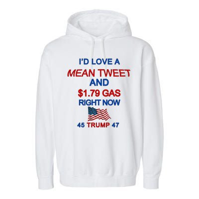 Funny Pro Trump Supporter I'd Love A Mean Tweet Gas Prices Garment-Dyed Fleece Hoodie