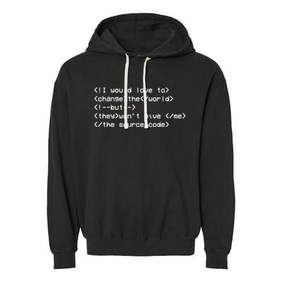 Funny Programmer Change The World Garment-Dyed Fleece Hoodie