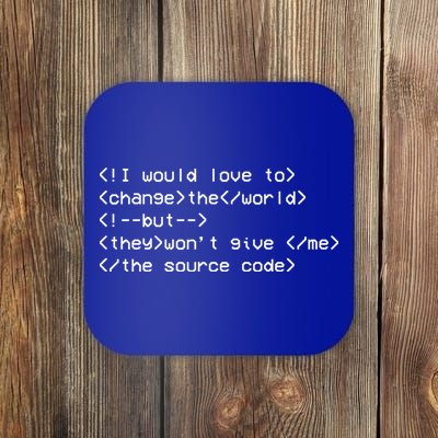 Funny Programmer Change The World Coaster