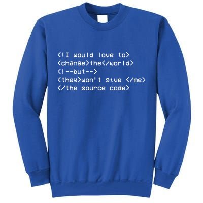 Funny Programmer Change The World Tall Sweatshirt