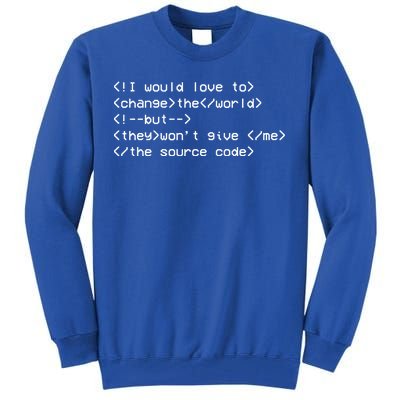 Funny Programmer Change The World Tall Sweatshirt