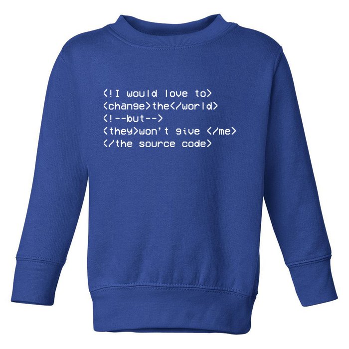 Funny Programmer Change The World Toddler Sweatshirt