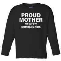 Funny Proud Mother Toddler Long Sleeve Shirt