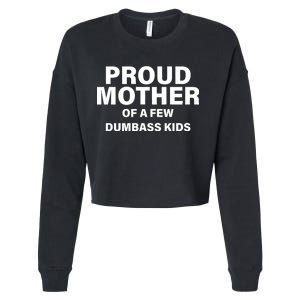 Funny Proud Mother Cropped Pullover Crew