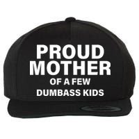 Funny Proud Mother Wool Snapback Cap