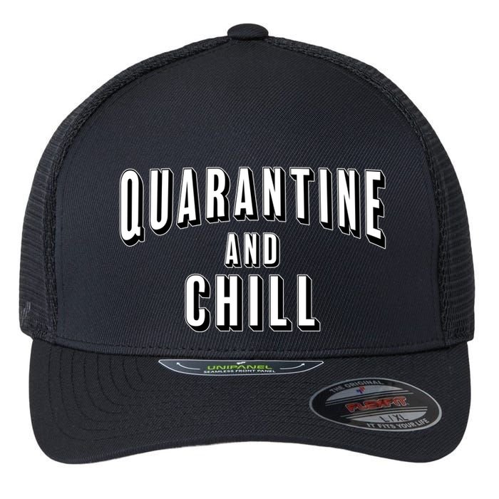 Funny Quarantine And Chill  Flexfit Unipanel Trucker Cap
