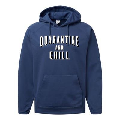 Funny Quarantine And Chill  Performance Fleece Hoodie