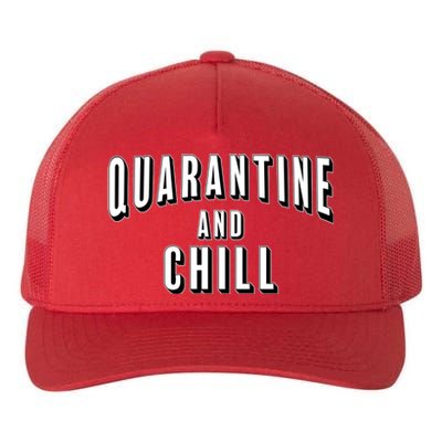 Funny Quarantine And Chill  Yupoong Adult 5-Panel Trucker Hat