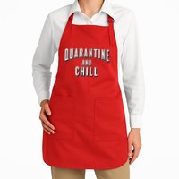 Funny Quarantine And Chill  Apron