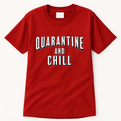 Funny Quarantine And Chill  Tall T-Shirt