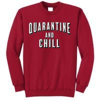 Funny Quarantine And Chill  Tall Sweatshirt